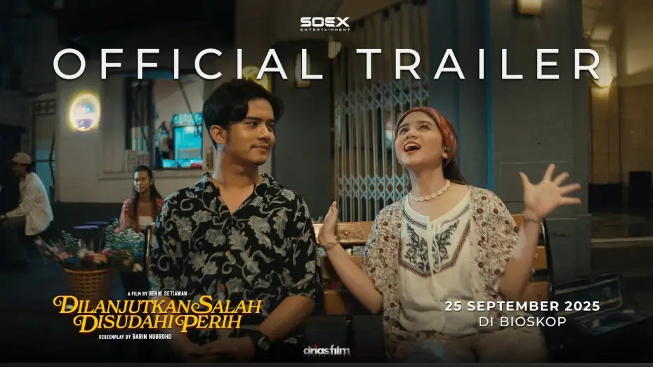 Watch film Dilanjutkan Salah Disudahi Perih | Official Trailer film DILANJUTKAN SALAH DISUDAHI PERIH