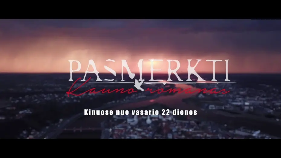 Watch film Condemned. Kaunas Novel | „Pasmerkti.Kauno Romanas“ treileris