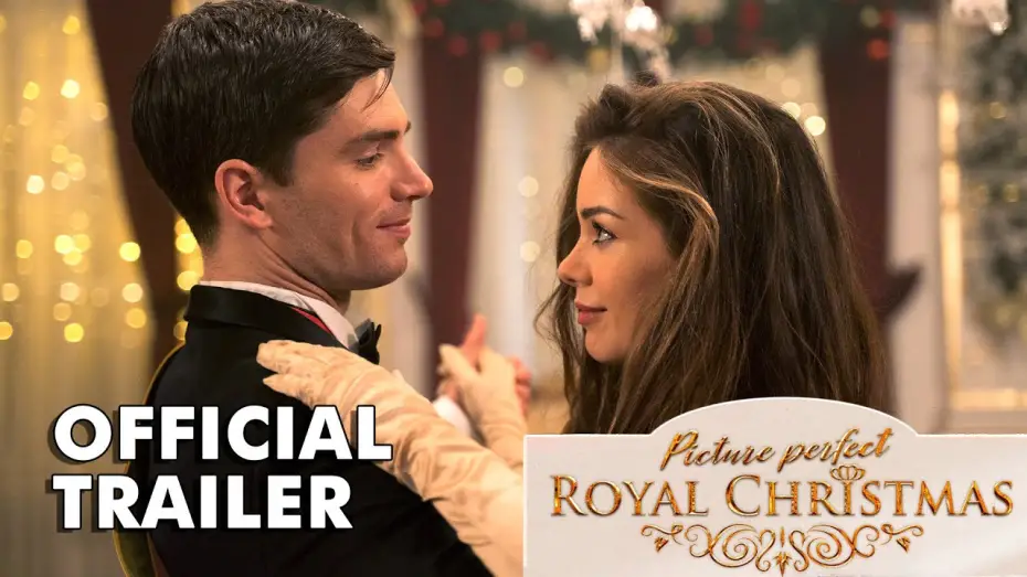 Watch film Picture Perfect Royal Christmas | Official Trailer