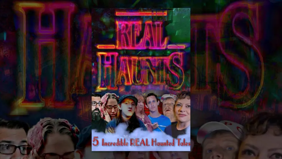 Watch film Real Haunts | Real Haunts