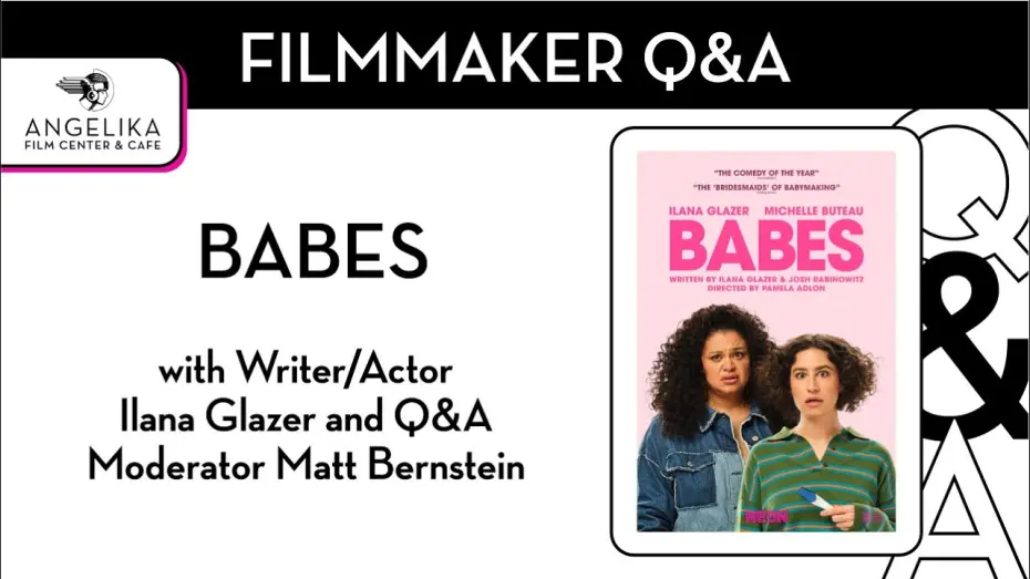 Watch film Babes | Babes Q&A with Ilana Glazer