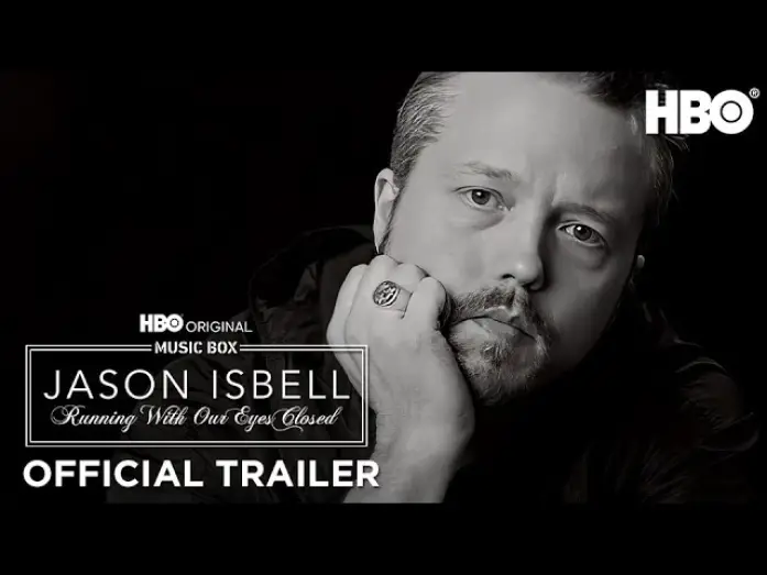 Watch film Jason Isbell: Running With Our Eyes Closed | Official Trailer