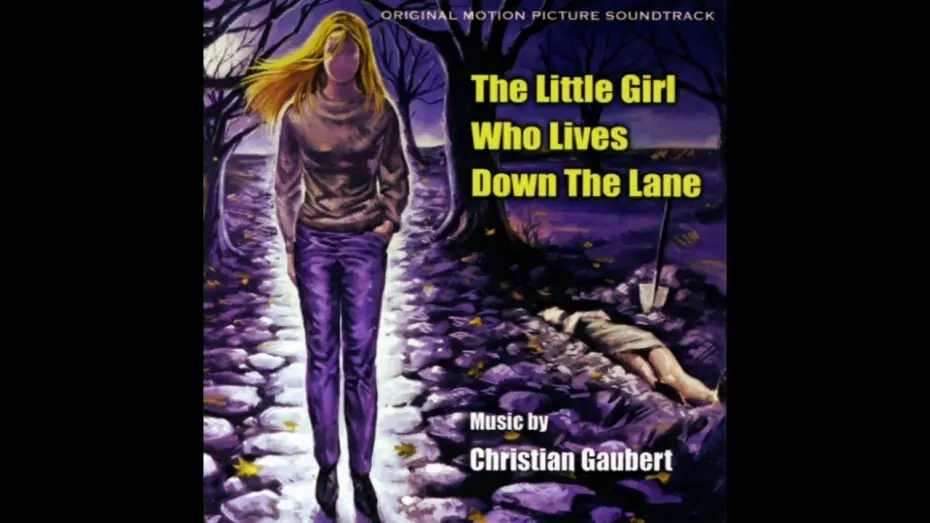 Watch film The Little Girl Who Lives Down the Lane | Christian Gaubert - Main Theme II [The Little Girl Who Lives Down The Lane OST 1976]