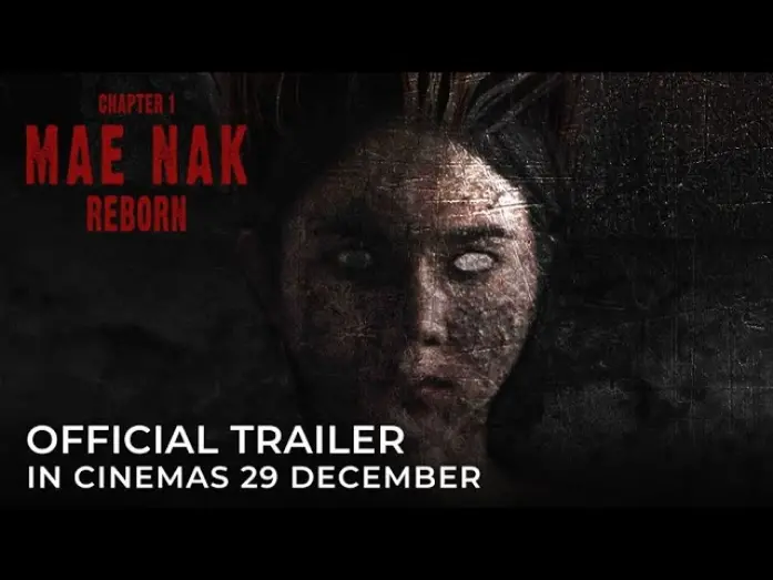 Watch film Mae Nak Reborn | CHAPTER 1: MAE NAK REBORN (Official Trailer) - In Cinemas 29 DECEMBER 2022