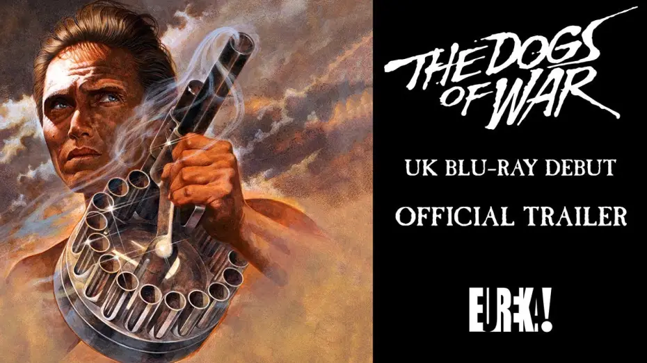Watch film The Dogs of War | Eureka Classics Trailer