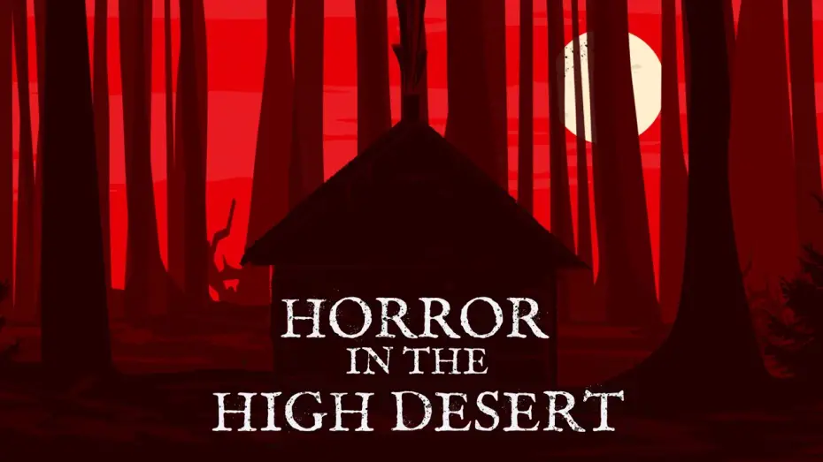 Watch film Horror in the High Desert | Horror in the High Desert - Official Trailer (HQ)