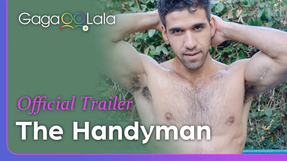 Watch film The Handyman | The Handyman | Official Trailer |  Need a good plumber? This hunk always gets the job done.