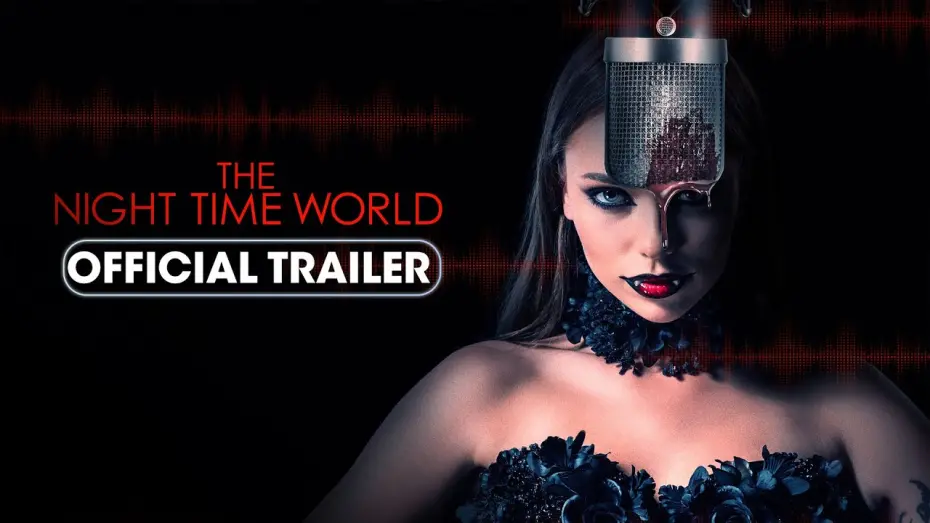 Watch film The Night Time World | Official Trailer
