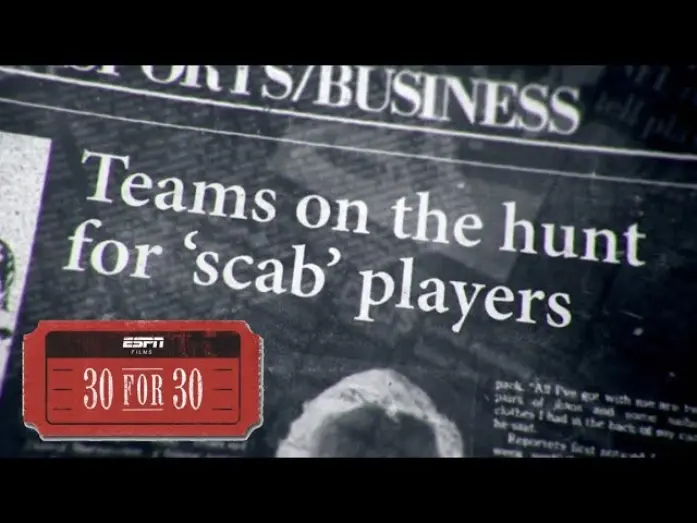 Watch film Year of the Scab | Year of the Scab (Extended Clip) | 30 for 30 | ESPN Stories