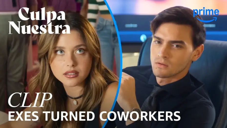 Watch film Culpa Nuestra | Running Into Your Ex at Work - Clip [Subtitled]