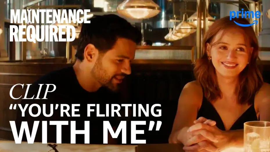 Watch film Maintenance Required | You&rsquo;re Flirting With Me - Clip