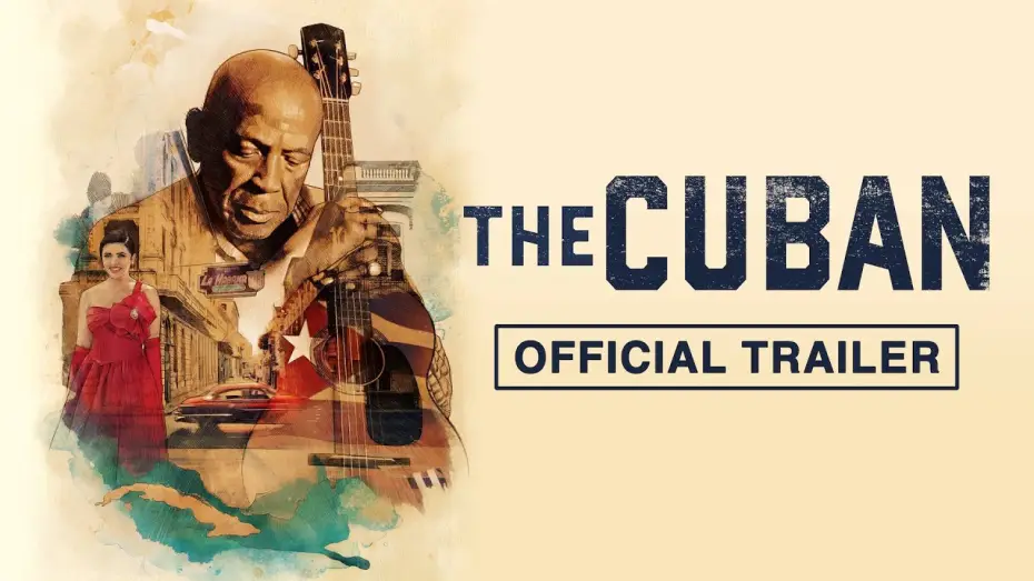 Watch film The Cuban | THE CUBAN (2020) Official Trailer