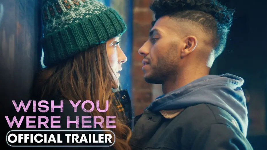 Watch film Wish You Were Here | Official Trailer