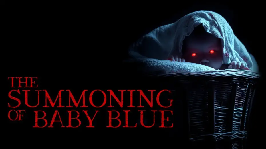 Watch film The Summoning of Baby Blue | 💀 The Summoning Of Baby Blue | Horror Movie Trailer | Horror Brains 💀