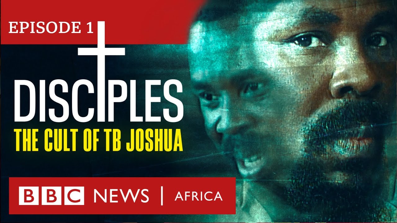 Watch film Disciples: The Cult of TB Joshua | DISCIPLES: The Cult of TB Joshua, Ep 1 - Miracle Maker - BBC Africa Eye documentary