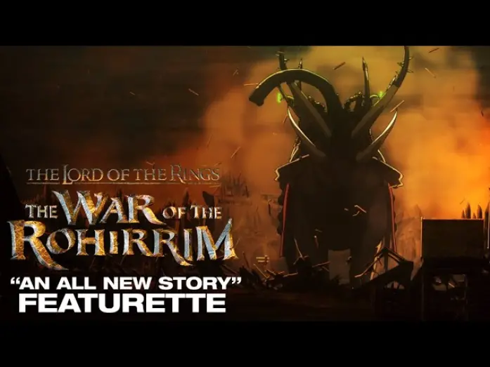 Watch film The Lord of the Rings: The War of the Rohirrim | "An All New Story" Featurette