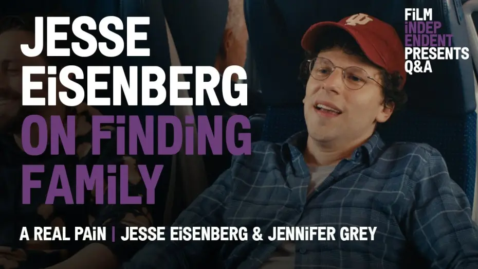 Watch film A Real Pain | Jesse Eisenberg’s Journey Across Generations | A Real Pain Q&A