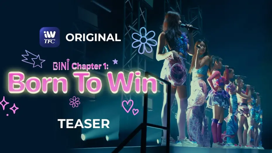 Watch film BINI Chapter 1: Born to Win | BINI Chapter 1: Born to Win Teaser | Coming Soon on iWantTFC!
