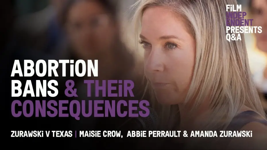 Watch film Zurawski v Texas | What Really Happens When You Ban Abortions | Zurawski v Texas Q&A