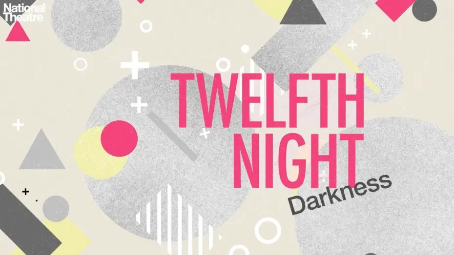 Watch film National Theatre Live: Twelfth Night | Twelfth Night: Darkness
