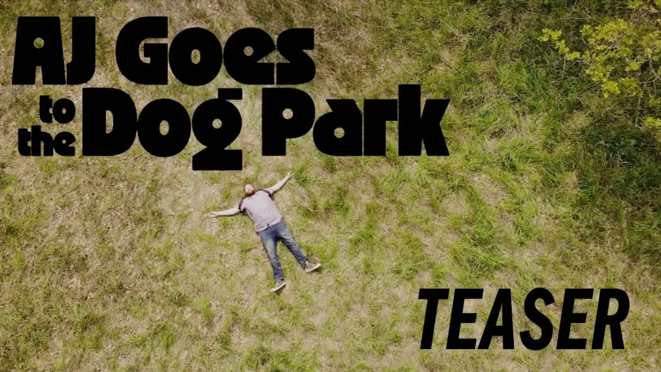 Watch film AJ Goes to the Dog Park | Official Teaser