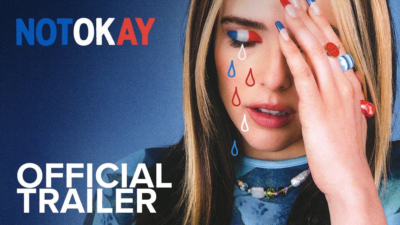 Watch film Not Okay | Official Trailer
