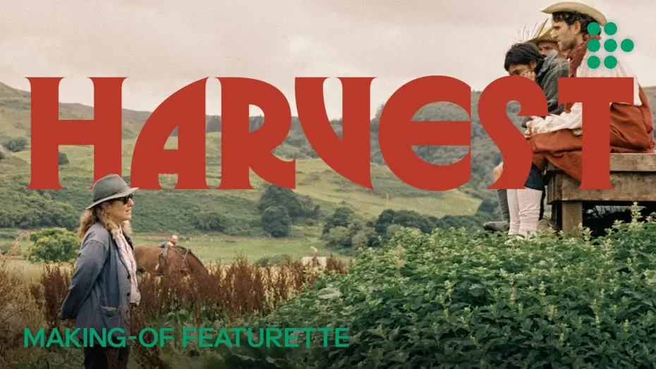 Watch film Harvest | Making-Of Featurette