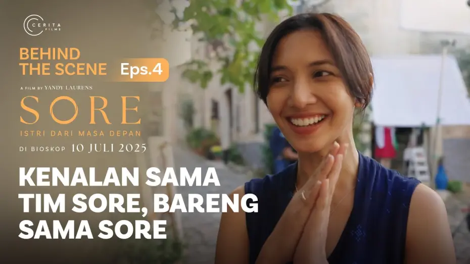 Watch film Sore: Istri Dari Masa Depan | BEHIND THE SCENES | KENALAN SAMA TIM SORE, BARENG SAMA SORE
