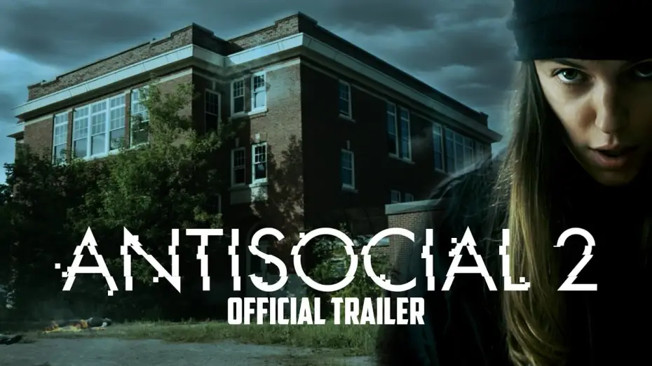 Watch film Antisocial 2 | ANTISOCIAL 2 - Official Trailer (2017)