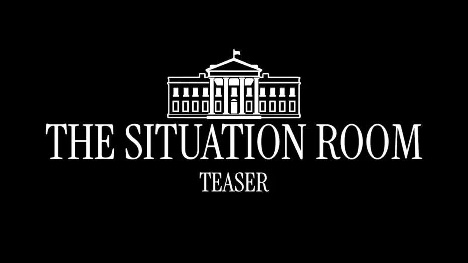 Watch film The Situation Room | The Situation Room | Teaser