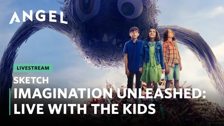 Watch film Sketch | Imagination Unleashed: Live with the Kids Cast
