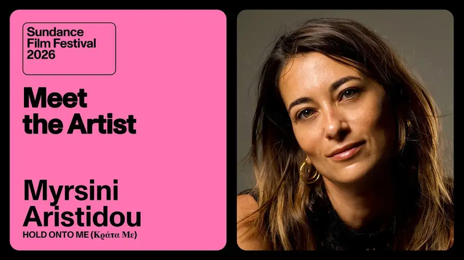 Watch film Hold Onto Me | Meet the Artist 2026: Myrsini Aristidou on &ldquo;HOLD ONTO ME (&Kappa;&rho;ά&tau;&alpha; &Mu;&epsilon;)&rdquo;