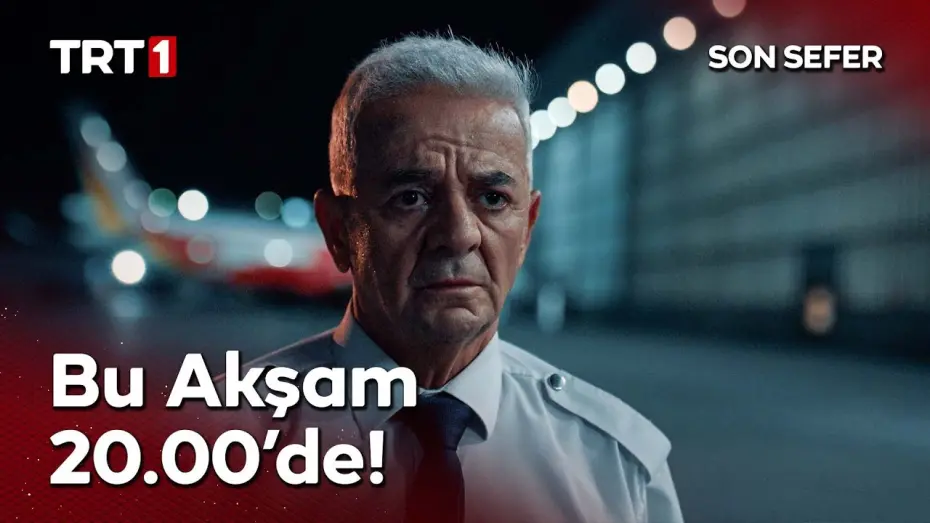Watch film Son Sefer | "Son Sefer" Televizyonda İlk Kez Bugün Saat 20.00’de TRT 1’de!