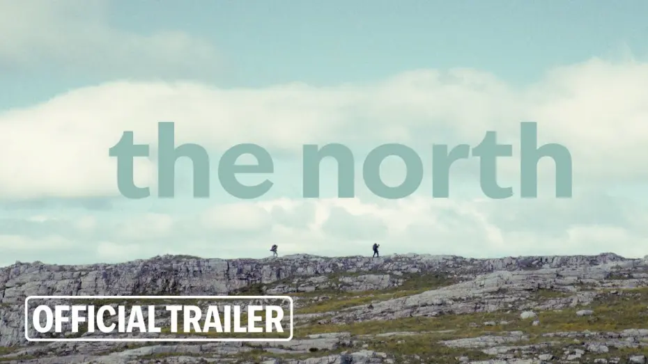 Watch film The North | THE NORTH (2025) | Official Trailer | Release: 31st of May