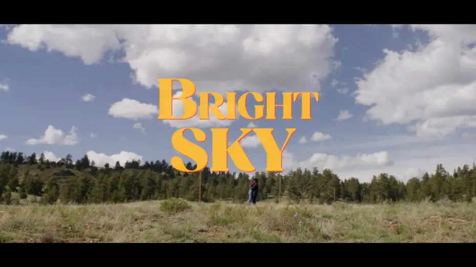 Watch film Bright Sky | Teaser Trailer
