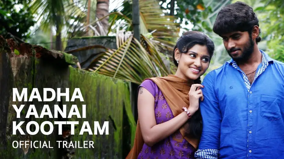 Watch film Madha Yaanai Koottam | Madha Yaanai Kootam Official Theatrical Trailer