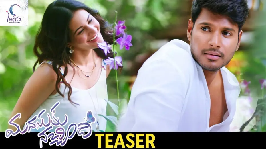 Watch film Manasuku Nachindi | Manasuku Nachindi Teaser | Sundeep Kishan | Amyra Dastur | Tridha Choudhury | Manjula Ghattamaneni