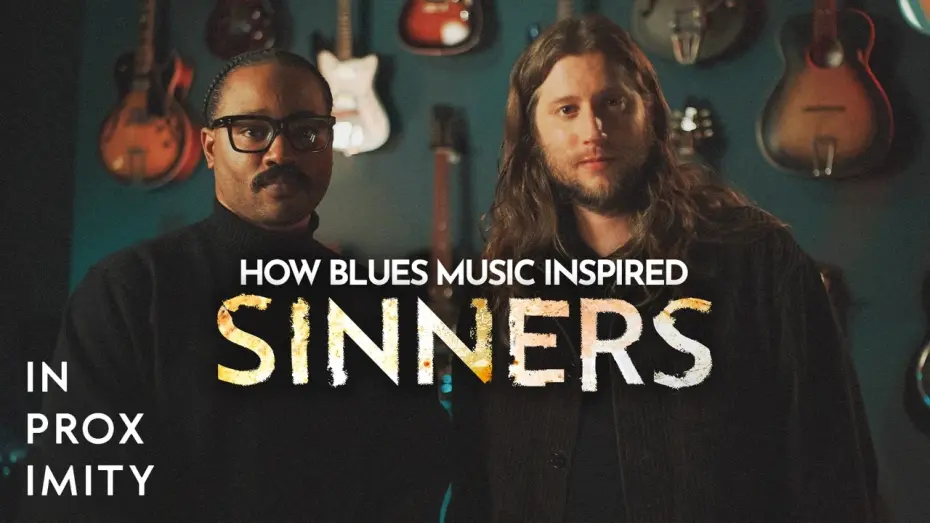 Watch film Sinners | How Blues Music Inspired SINNERS with Ludwig Göransson and Ryan Coogler