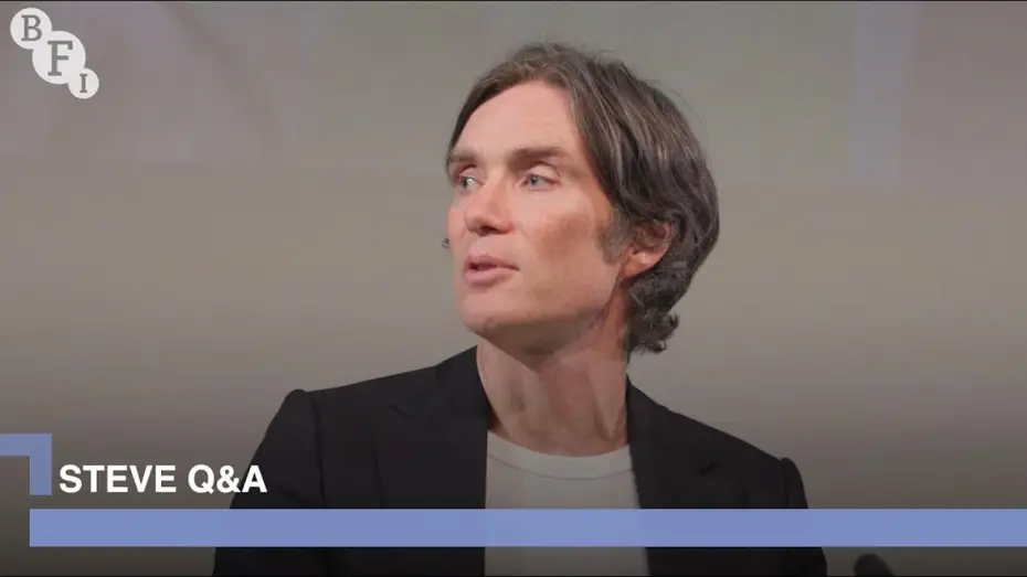 Watch film Steve | Cillian Murphy and the director, cast and writer of Steve | BFI Q&A