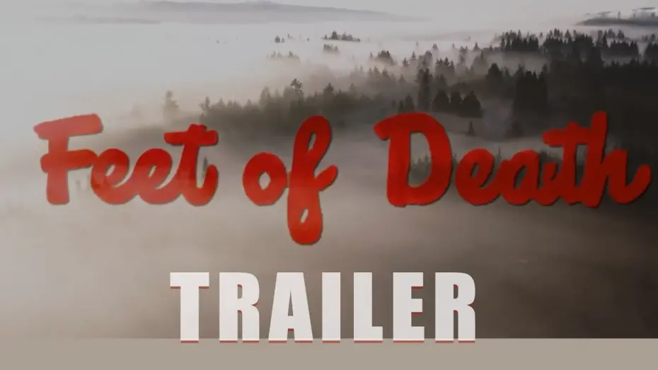 Watch film Feet of Death | FEET OF DEATH Official Trailer (2024) Bigfoot Movie