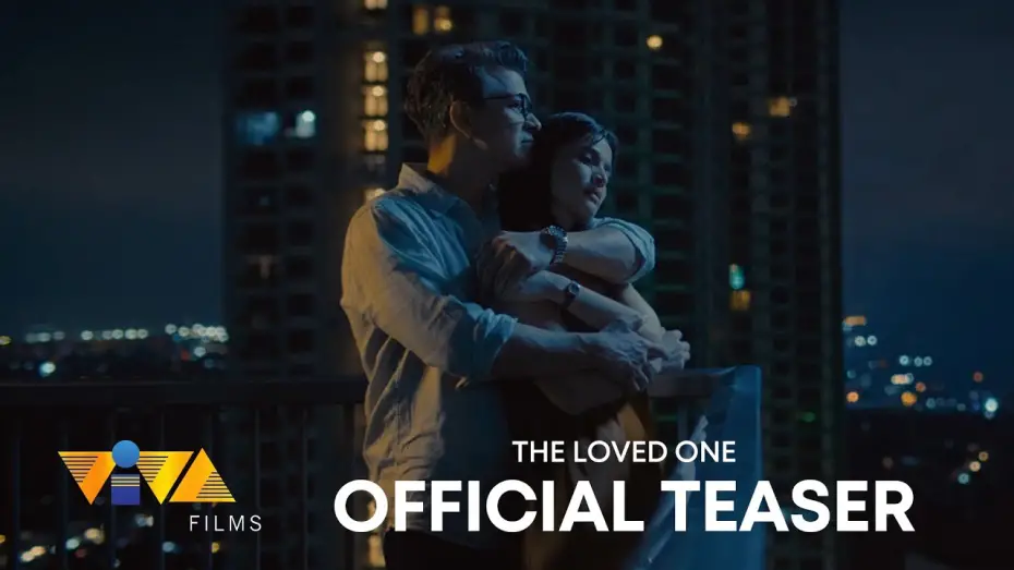 Watch film The Loved One | The Loved One | Official Teaser | Anne Curtis and Jericho Rosales | Exclusively in Cinemas