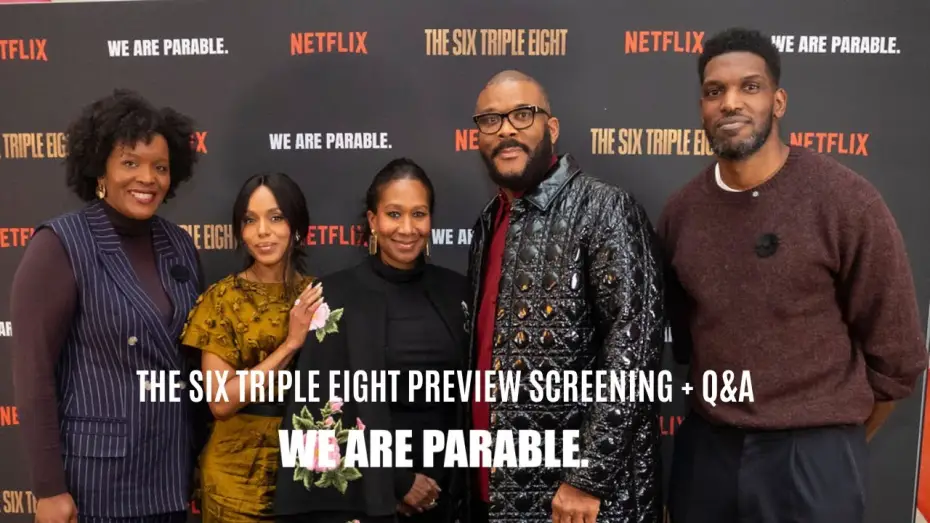 Watch film The Six Triple Eight | We Are Parable x Netflix: The Six Triple Eight preview screening and Q+A
