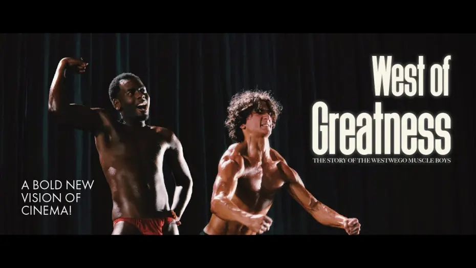 Watch film West of Greatness: The Story of the Westwego Muscle Boys | West of Greatness: The Trailer