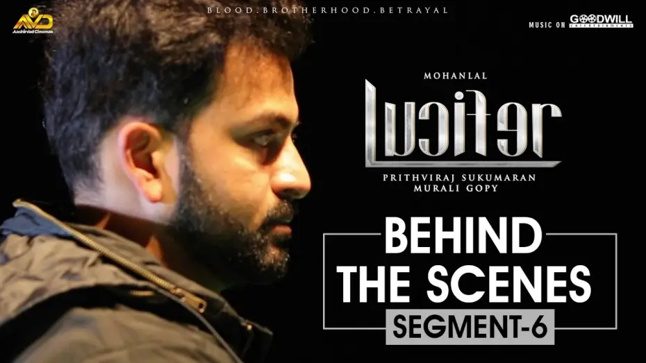 Watch film Lucifer | LUCIFER Behind The Scene - Segment 6 | Mohanlal | Prithviraj Sukumaran | Antony Perumbavoor