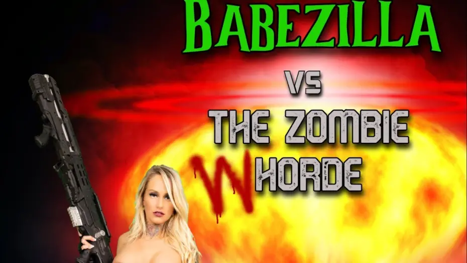 Watch film Babezilla vs The Zombie Whorde | Babezilla VS the Zombie WHorde official trailer