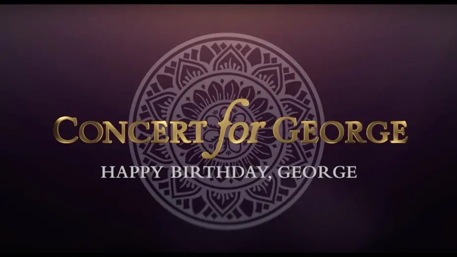 Watch film Concert for George | George Harrison - Concert for George: Isn