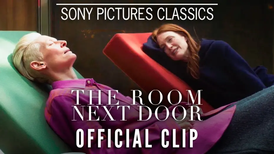 Watch film The Room Next Door | Official Clip