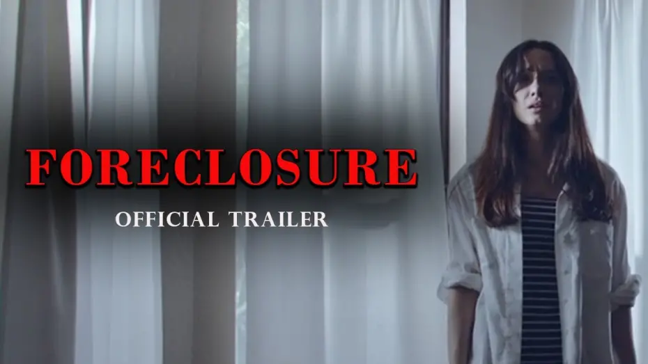 Watch film Foreclosure | Foreclosure (2022) - Official Trailer