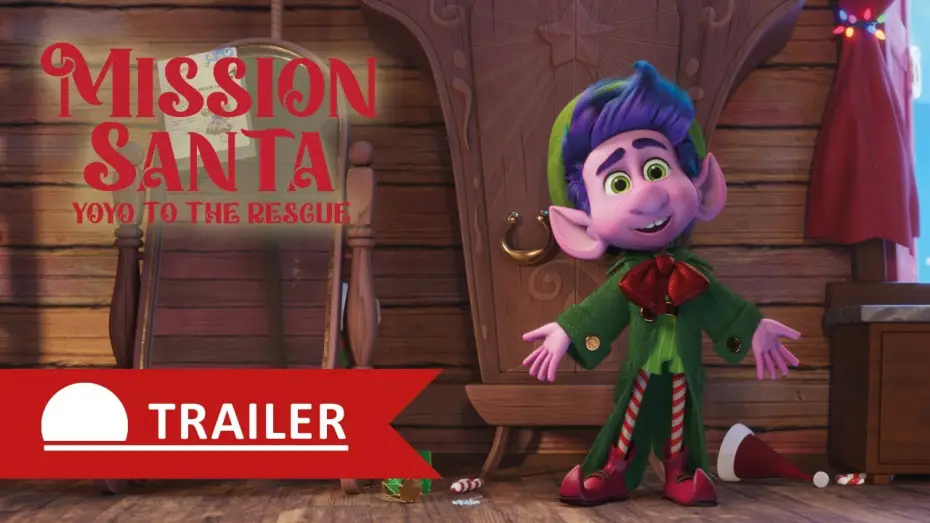 Watch film Mission Santa: Yoyo to the Rescue | Trailer