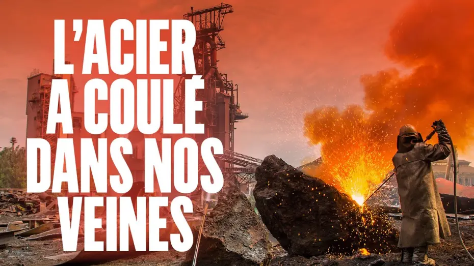 Watch film L&rsquo;acier a coul&eacute; dans nos veines | L
